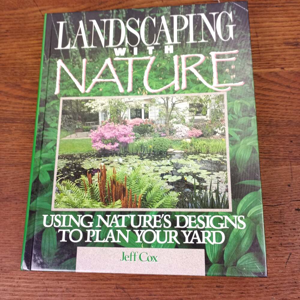 Landscaping With Nature Book by Jeff Cox Outdoor Decor Garden Design